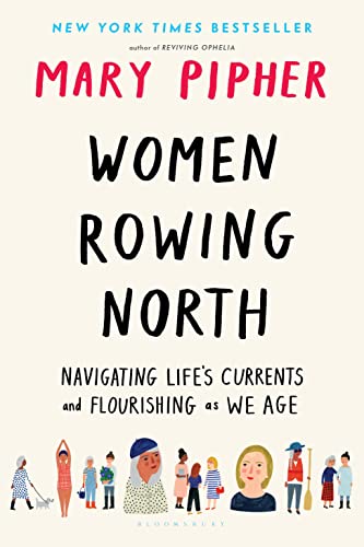 Women Rowing North: Navigating Life’s Currents and Flourishing As We Age von Bloomsbury